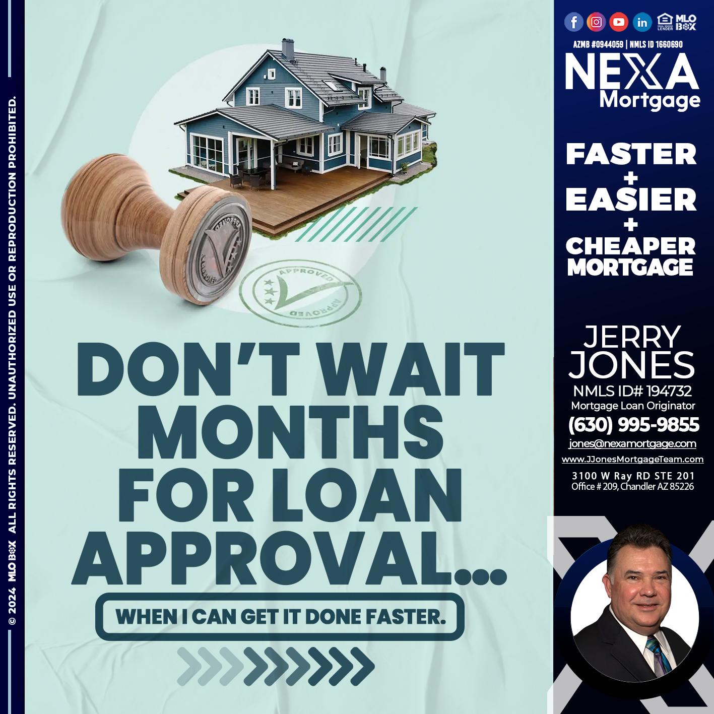 DONT WAIT - Jerry Jones -Mortgage Loan Originator