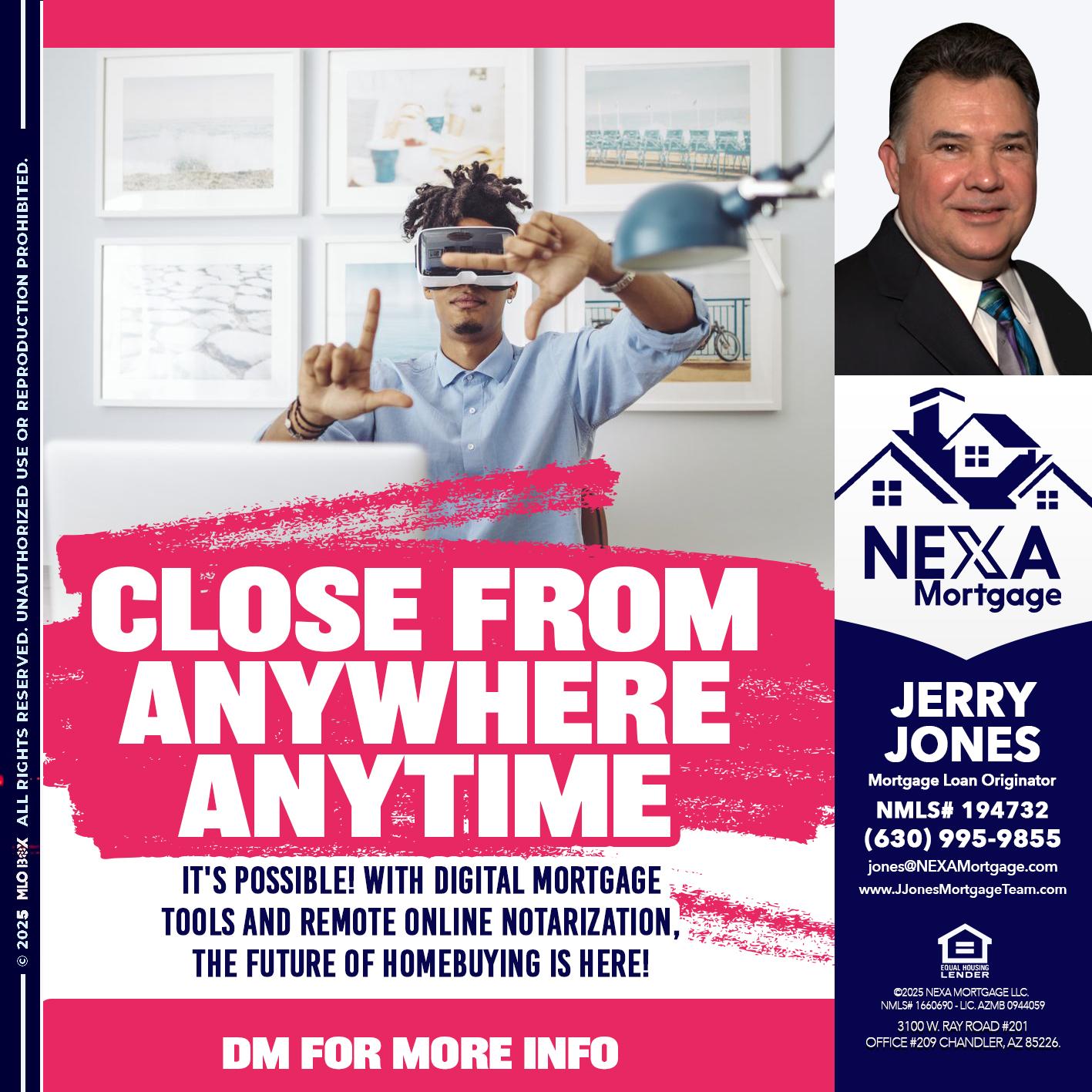 CLOSE FROM - Jerry Jones -Mortgage Loan Originator