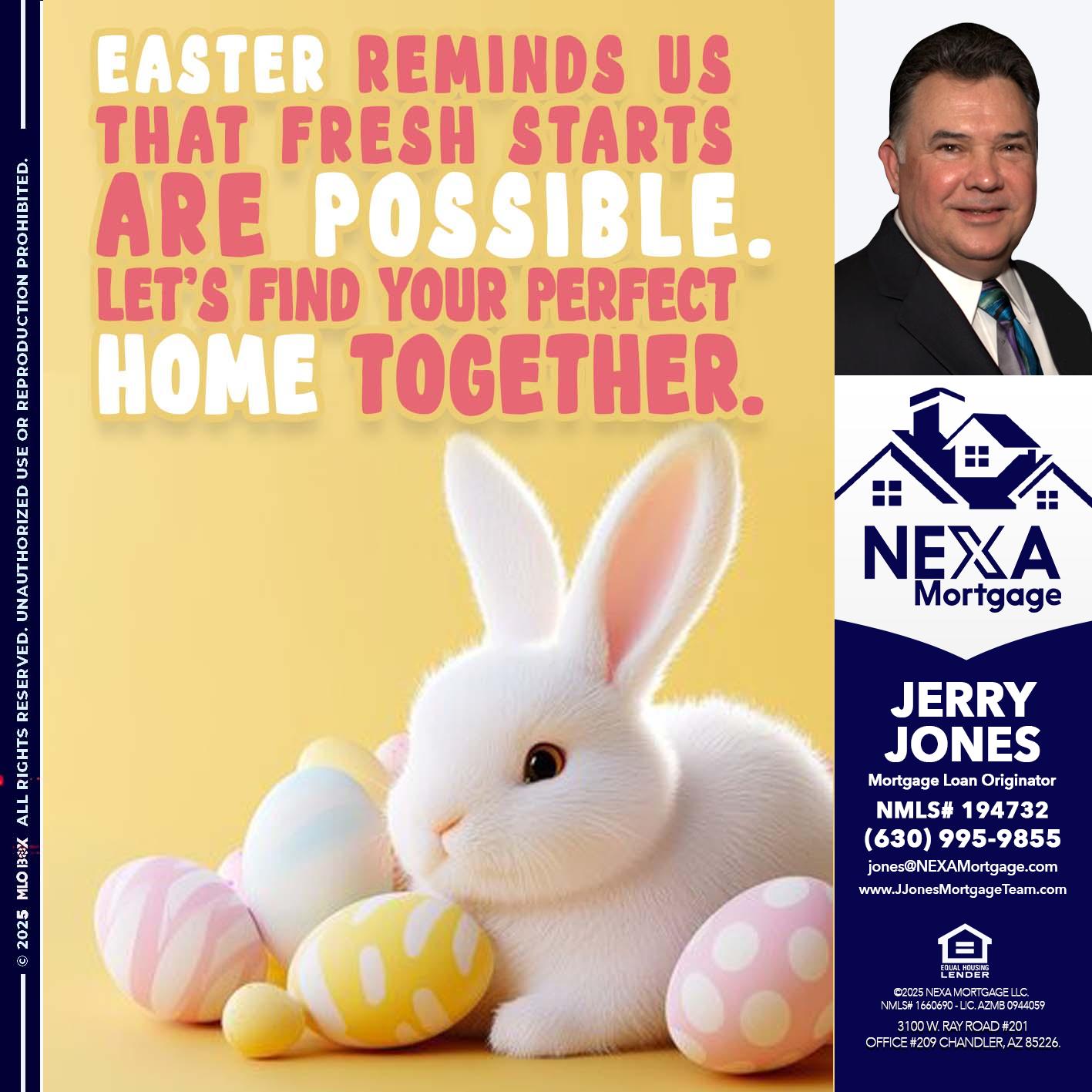 EASTER REMIND US - Jerry Jones -Mortgage Loan Originator