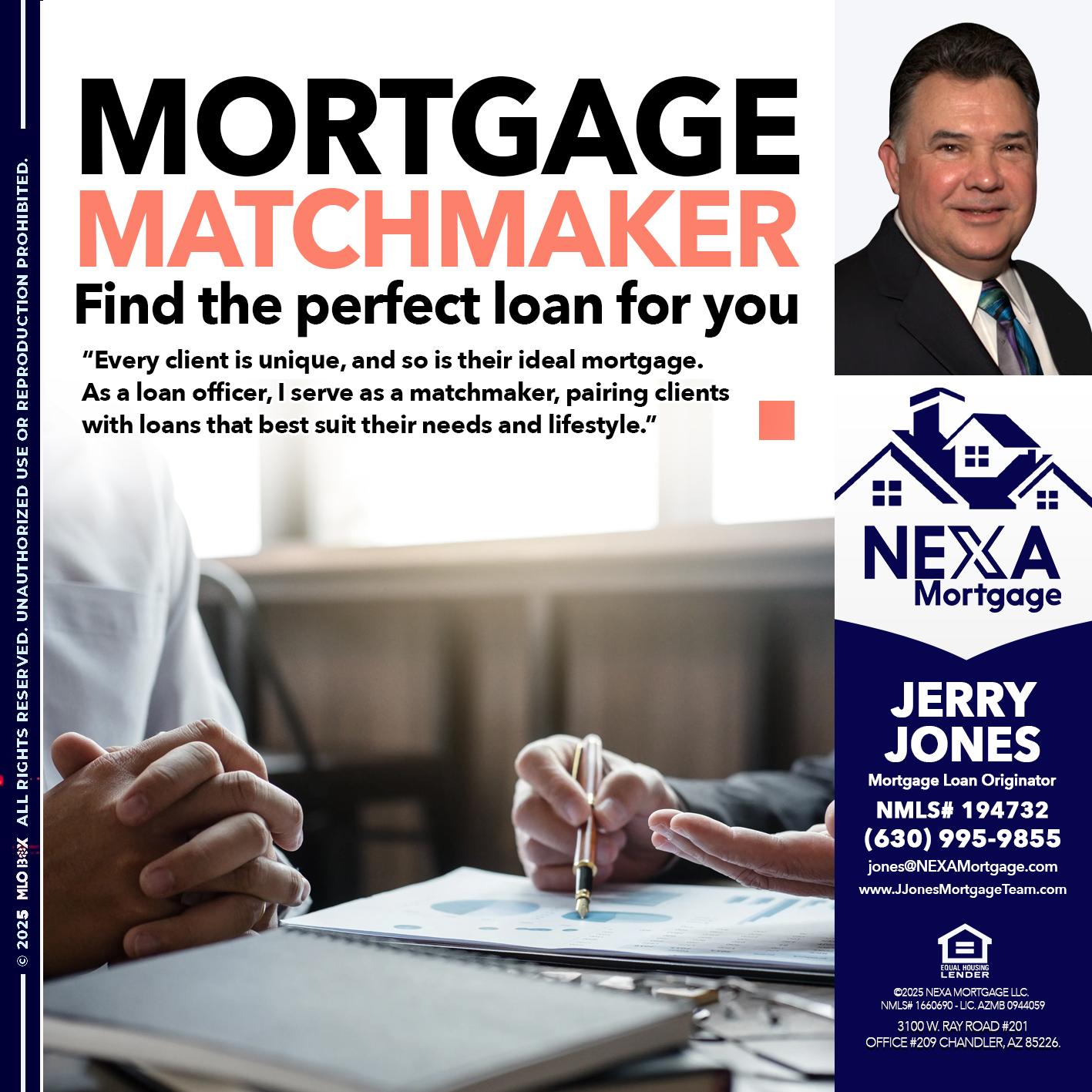 MORTGAGE MATCHMAKER - Jerry Jones -Mortgage Loan Originator