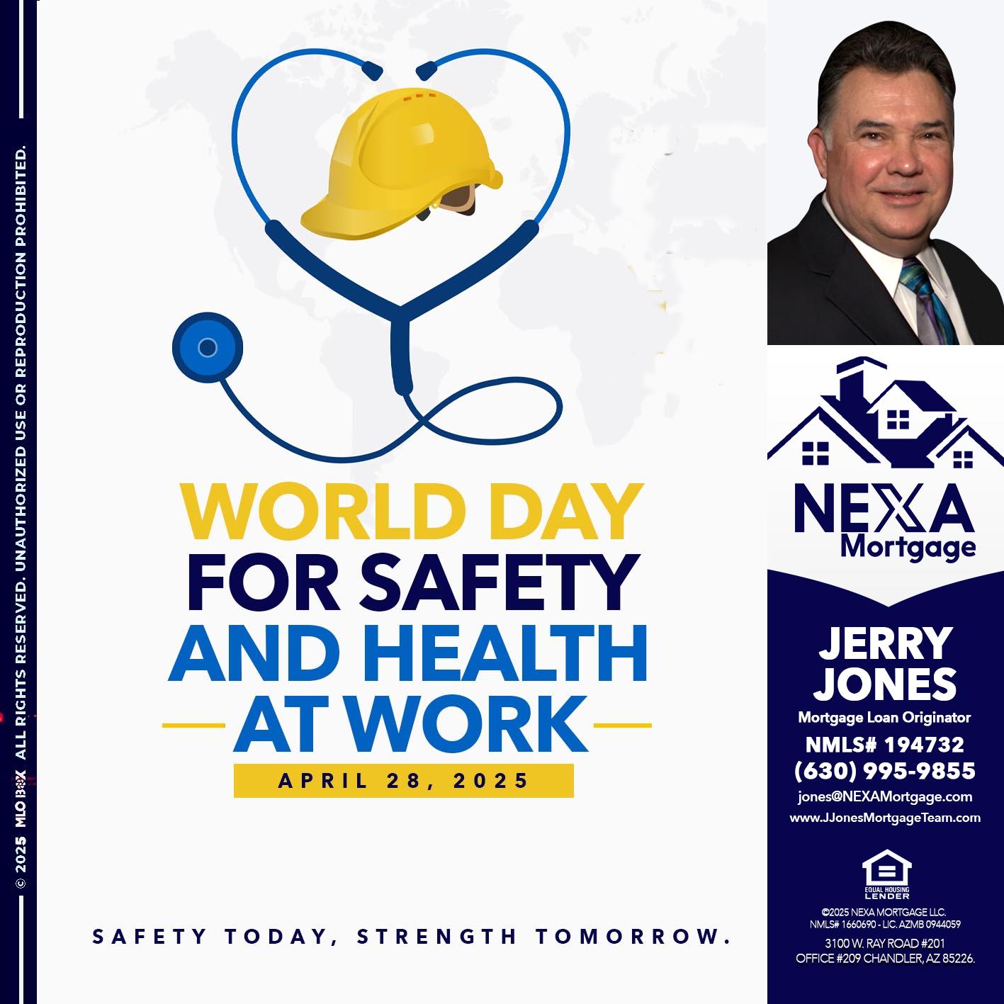 WORLD DAY SAFETY AND HEALTH - Jerry Jones -Mortgage Loan Originator