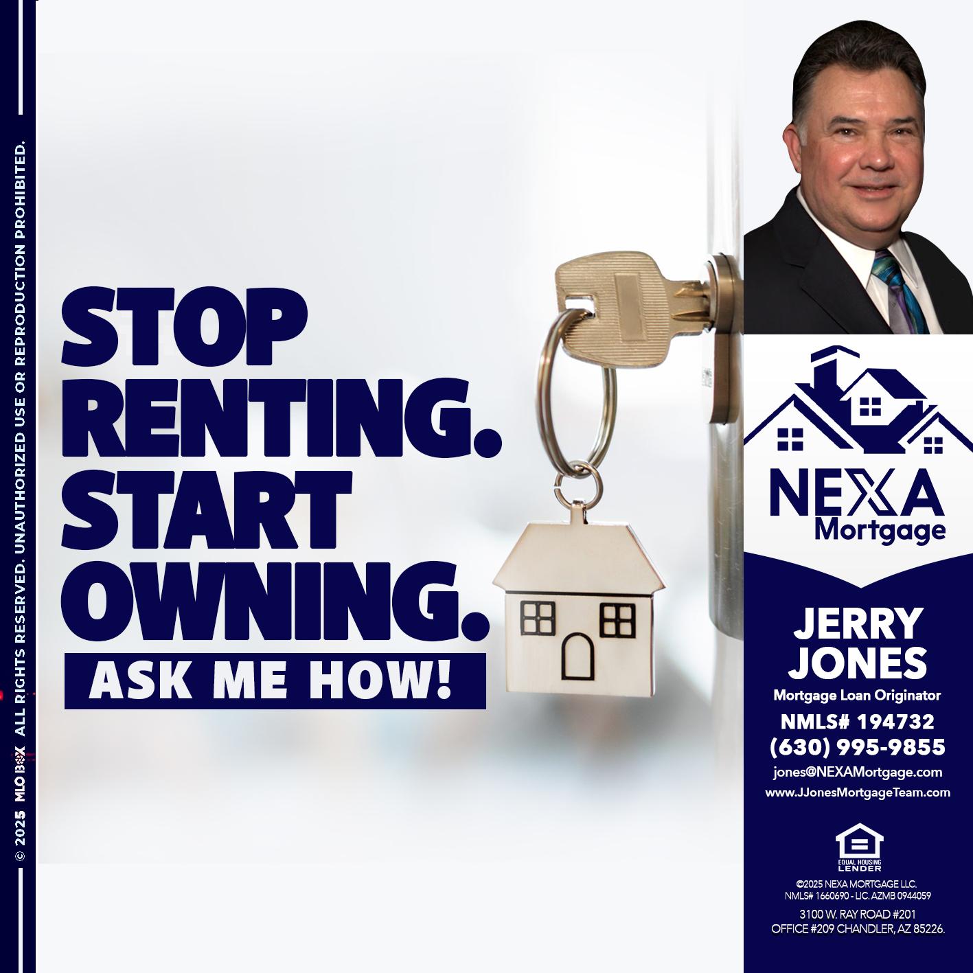 STOP RENTING - Jerry Jones -Mortgage Loan Originator