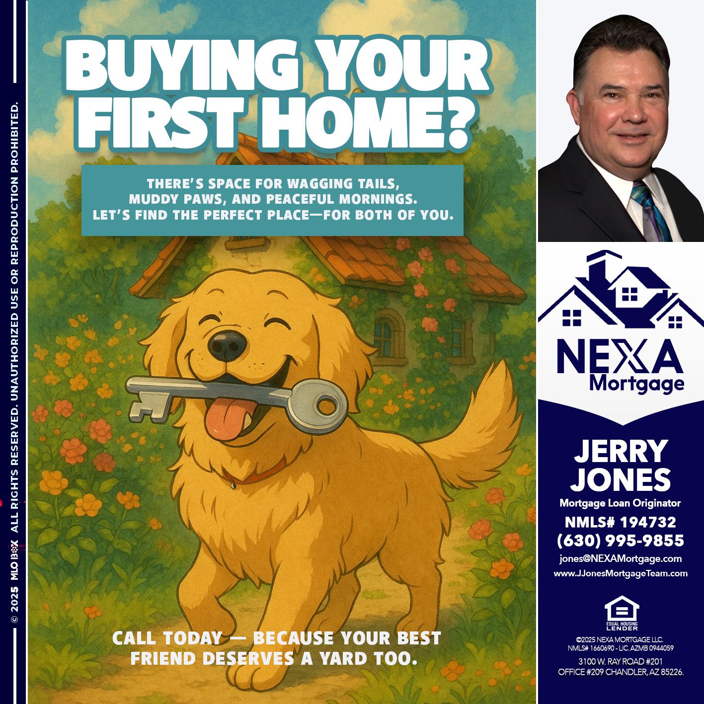 BUYING YOUR FIRST HOME? - Jerry Jones -Mortgage Loan Originator
