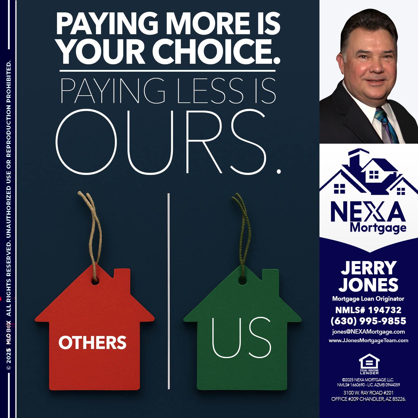 PAYING MORE IS - Jerry Jones -Mortgage Loan Originator