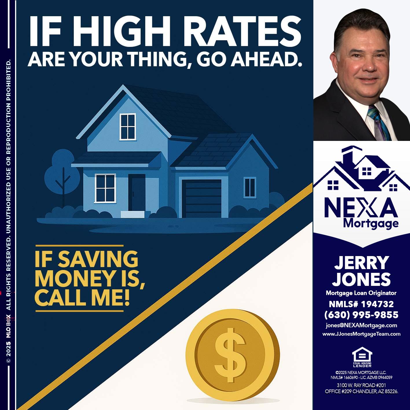 IF HIGH RATES - Jerry Jones -Mortgage Loan Originator