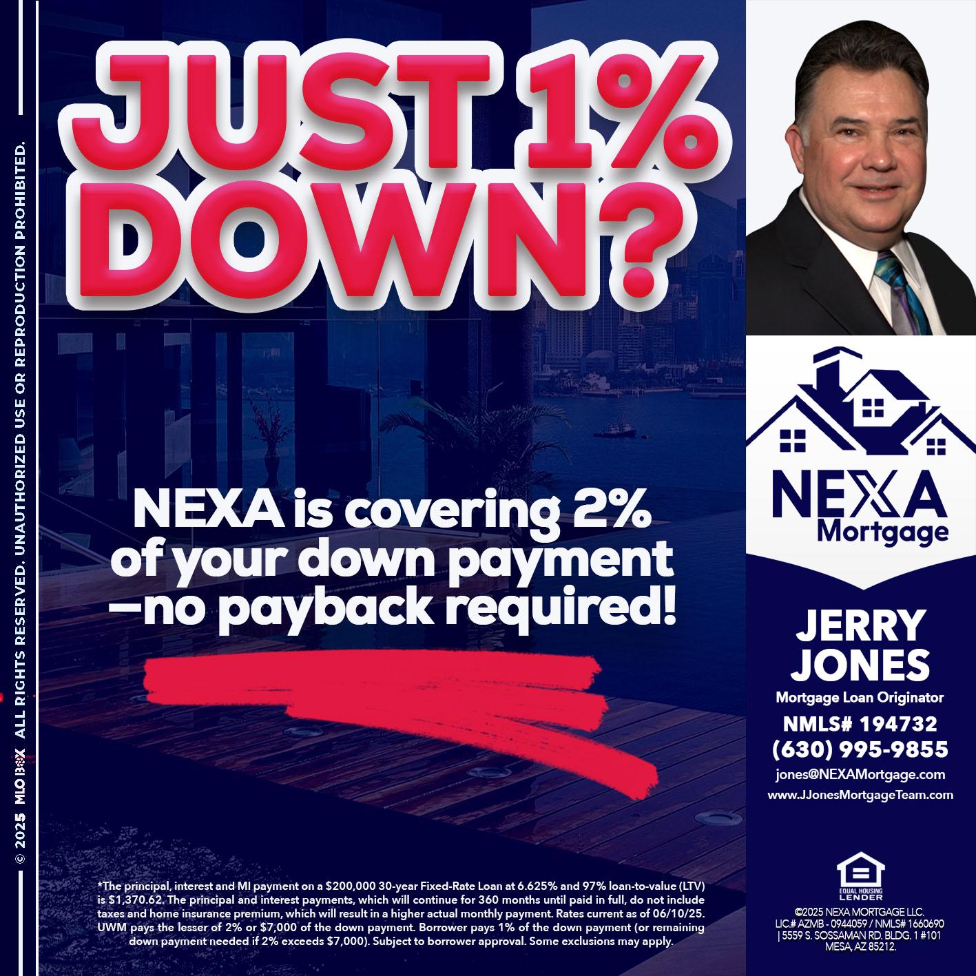 JUST 1% DOWN - Jerry Jones -Mortgage Loan Originator