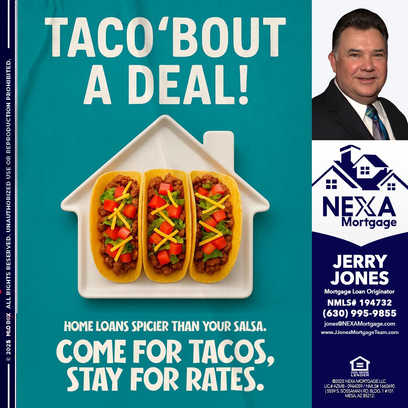 TACO BOUT A DEAL - Jerry Jones -Mortgage Loan Originator