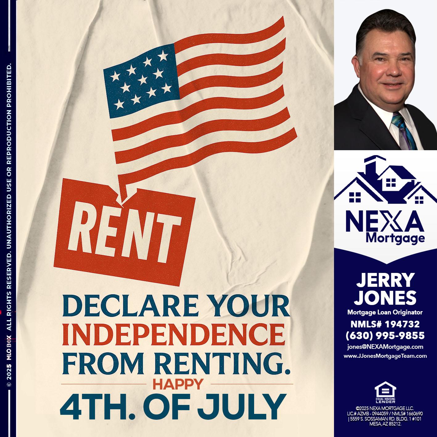 DECLARE YOUR INDEPENDENCE - Jerry Jones -Mortgage Loan Originator