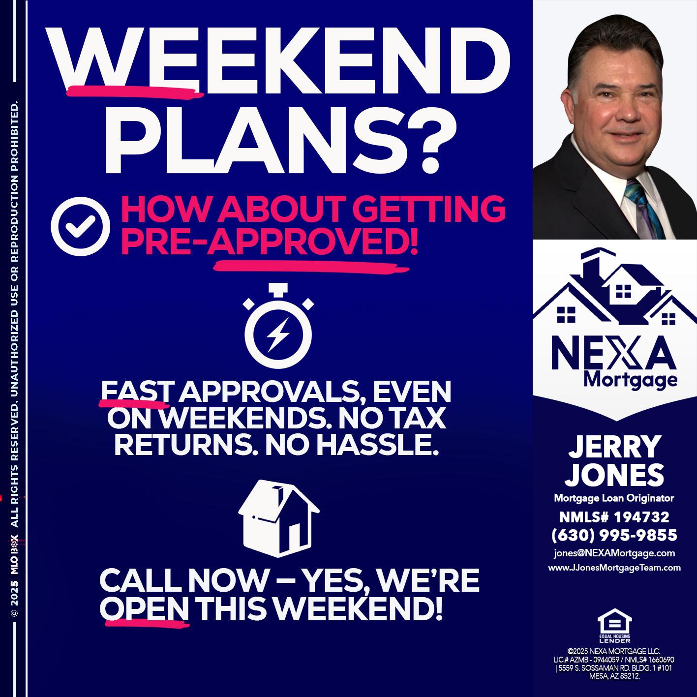 WEEKEND PLANS? - Jerry Jones -Mortgage Loan Originator