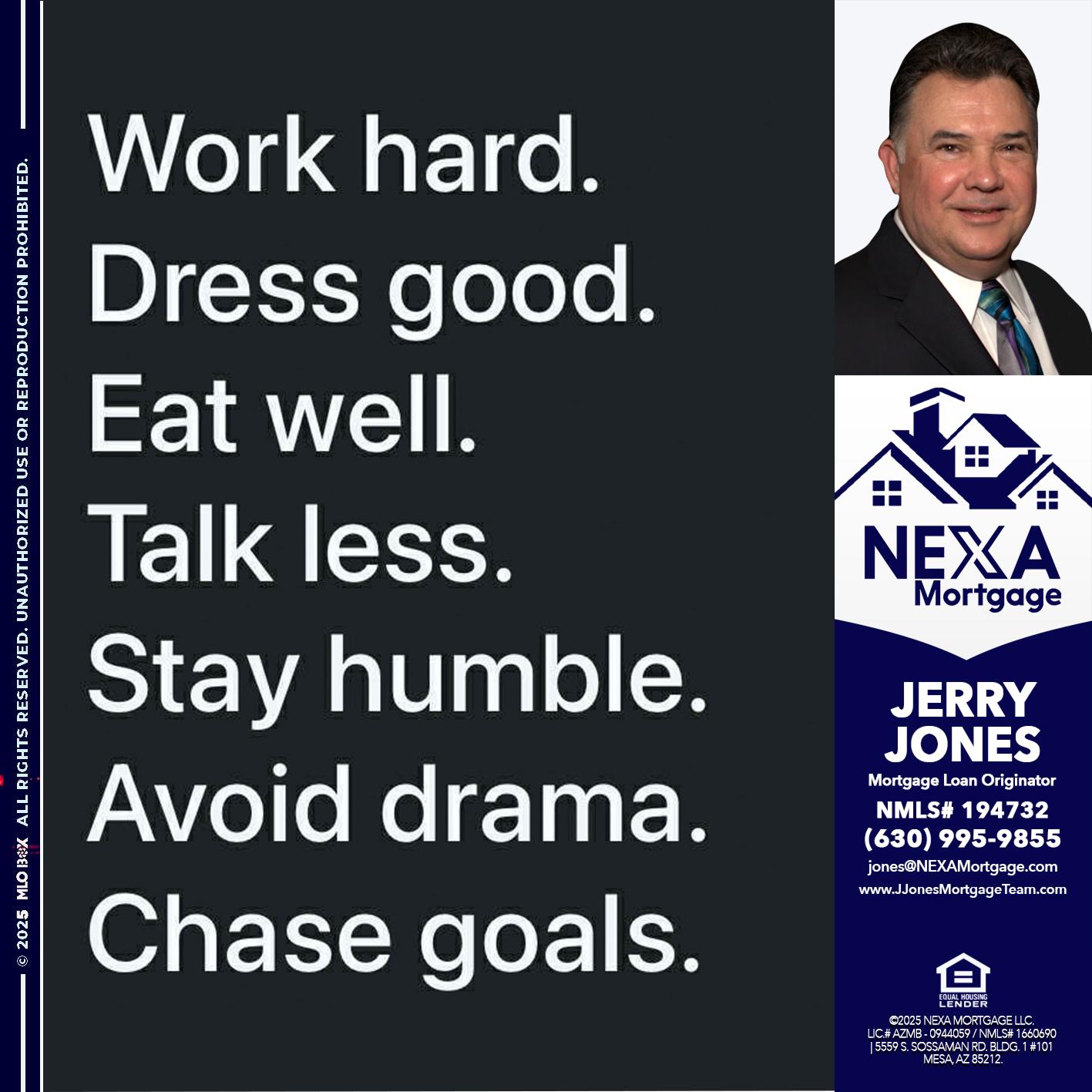 work hard - Jerry Jones -Mortgage Loan Originator