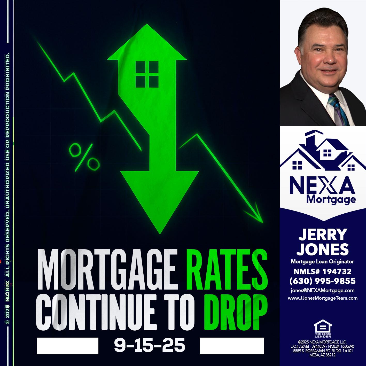 RATES DROP - Jerry Jones -Mortgage Loan Originator