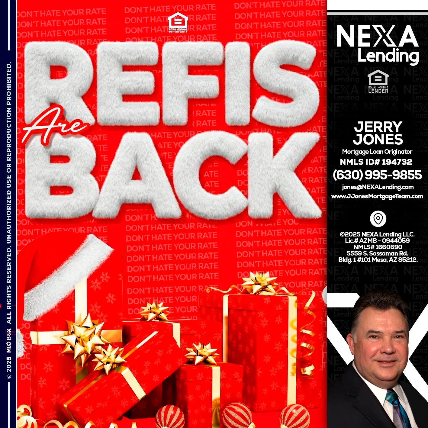 refis are back - Jerry Jones -Mortgage Loan Originator