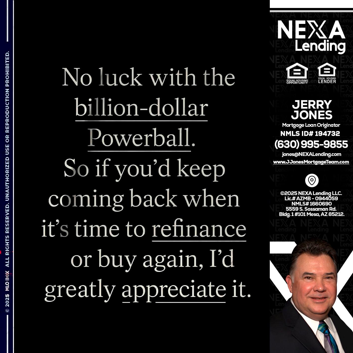 NO LUCK WITH - Jerry Jones -Mortgage Loan Originator