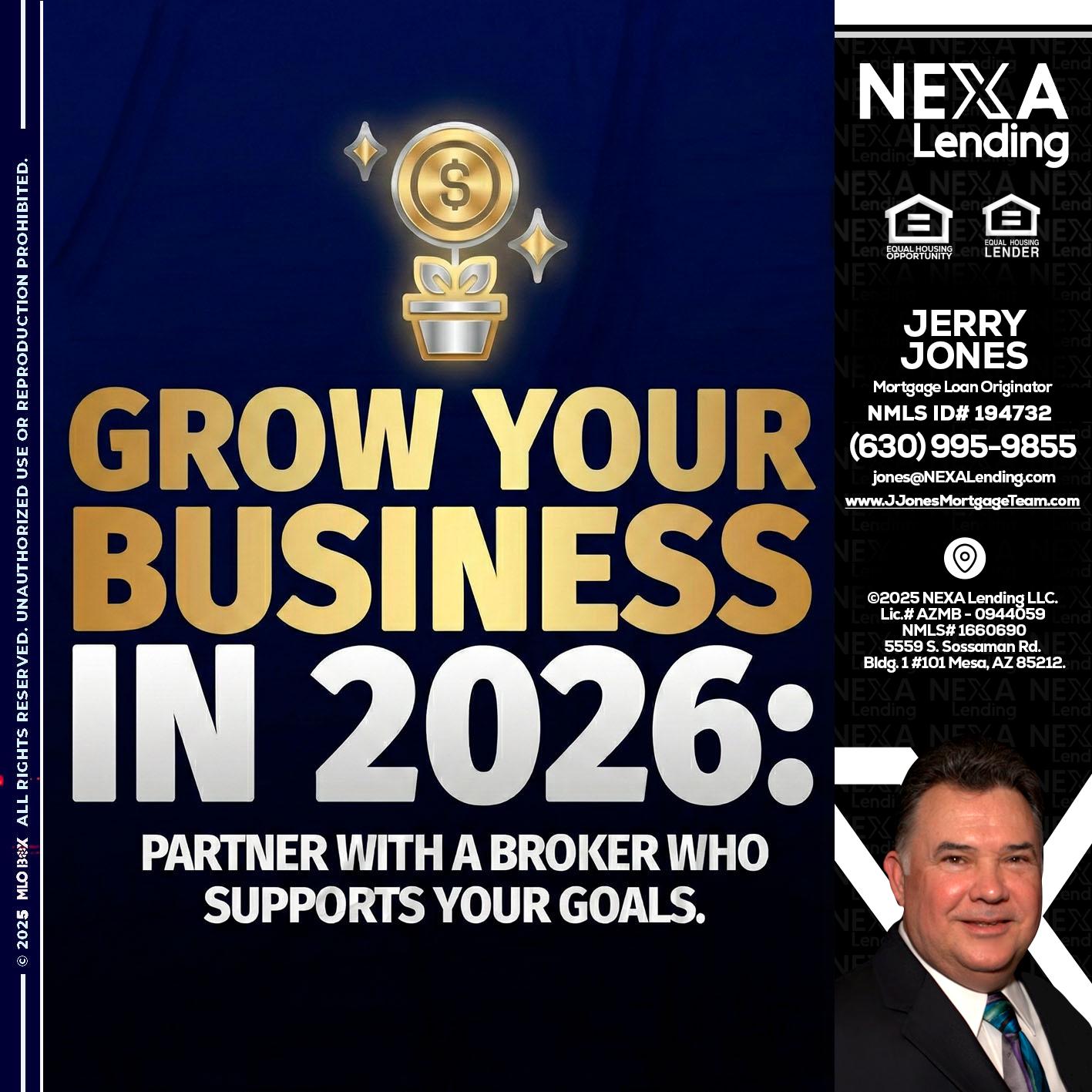 GROW YOUR BUSINESS - Jerry Jones -Mortgage Loan Originator