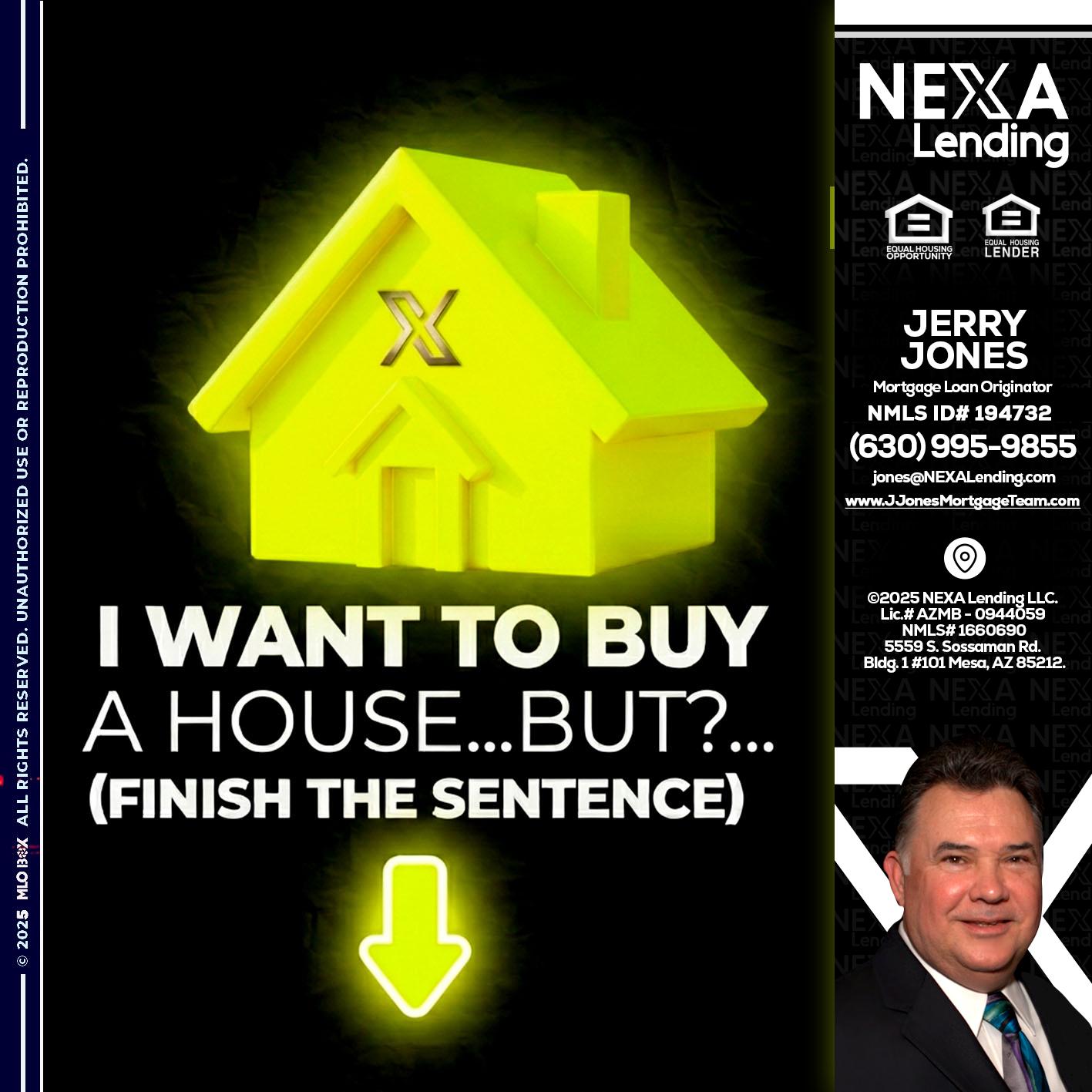 i want to buy - Jerry Jones -Mortgage Loan Originator
