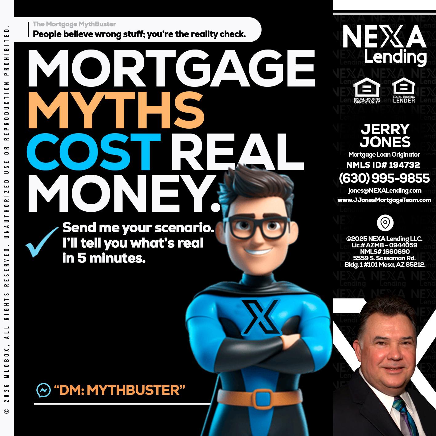 MORTGAGE MYTHS - Jerry Jones -Mortgage Loan Originator