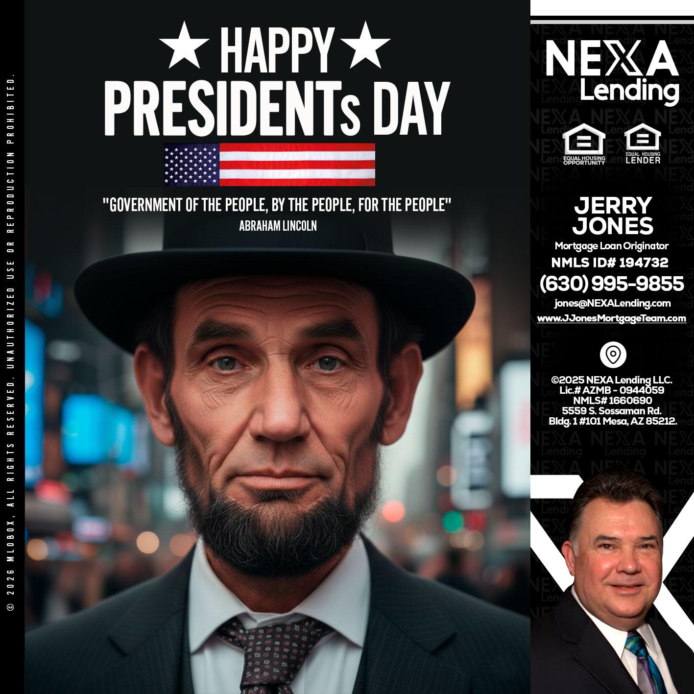 PRESIDENTS DAY - Jerry Jones -Mortgage Loan Originator