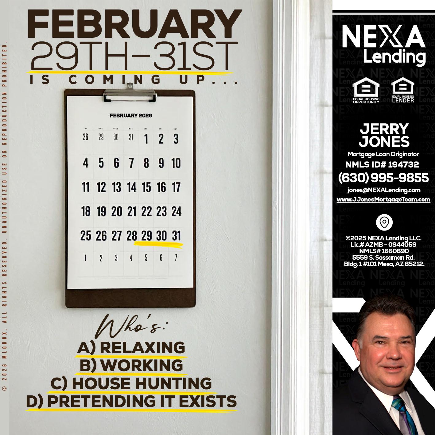 FEBRUARY 29-31 - Jerry Jones -Mortgage Loan Originator