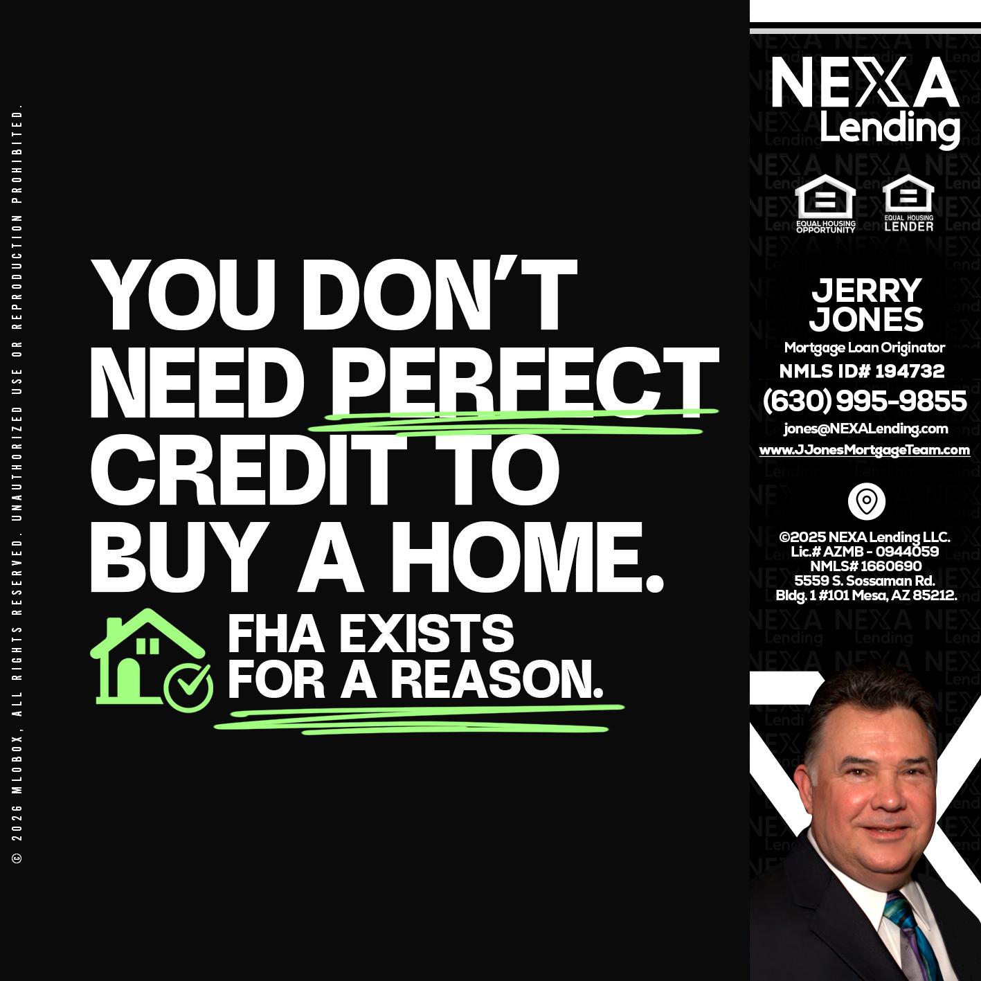 you don't need - Jerry Jones -Mortgage Loan Originator