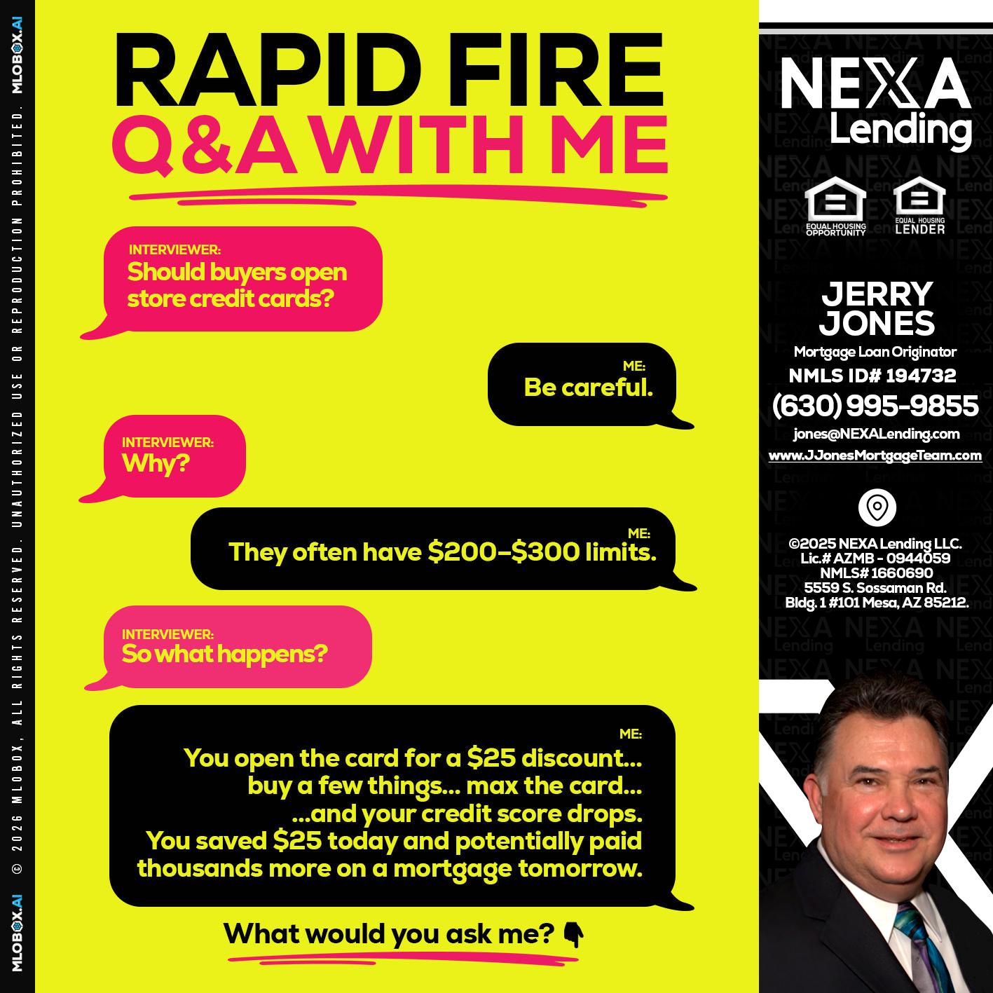 RAPID FIRE Q&A - Jerry Jones -Mortgage Loan Originator