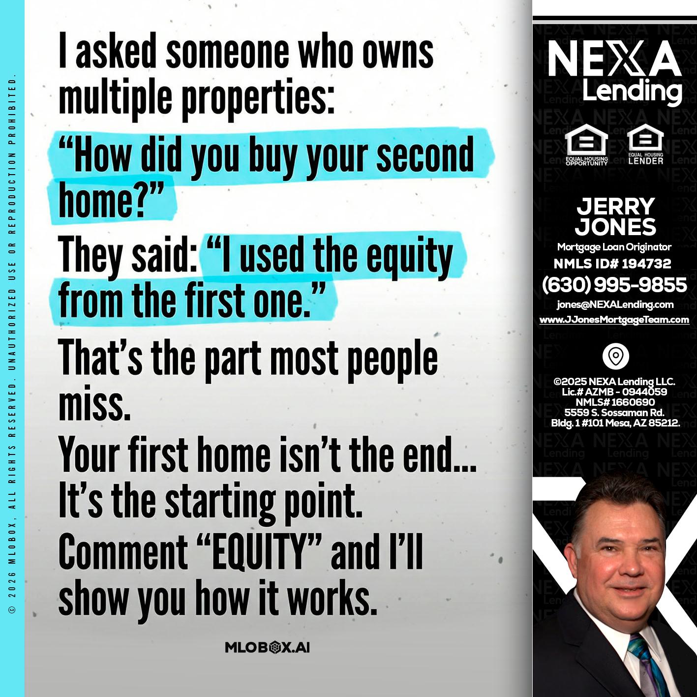 I asked someone - Jerry Jones -Mortgage Loan Originator