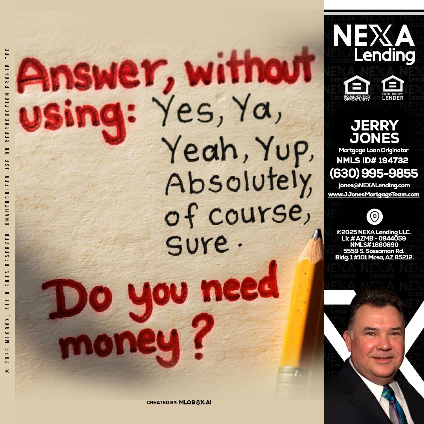 answer without - Jerry Jones -Mortgage Loan Originator