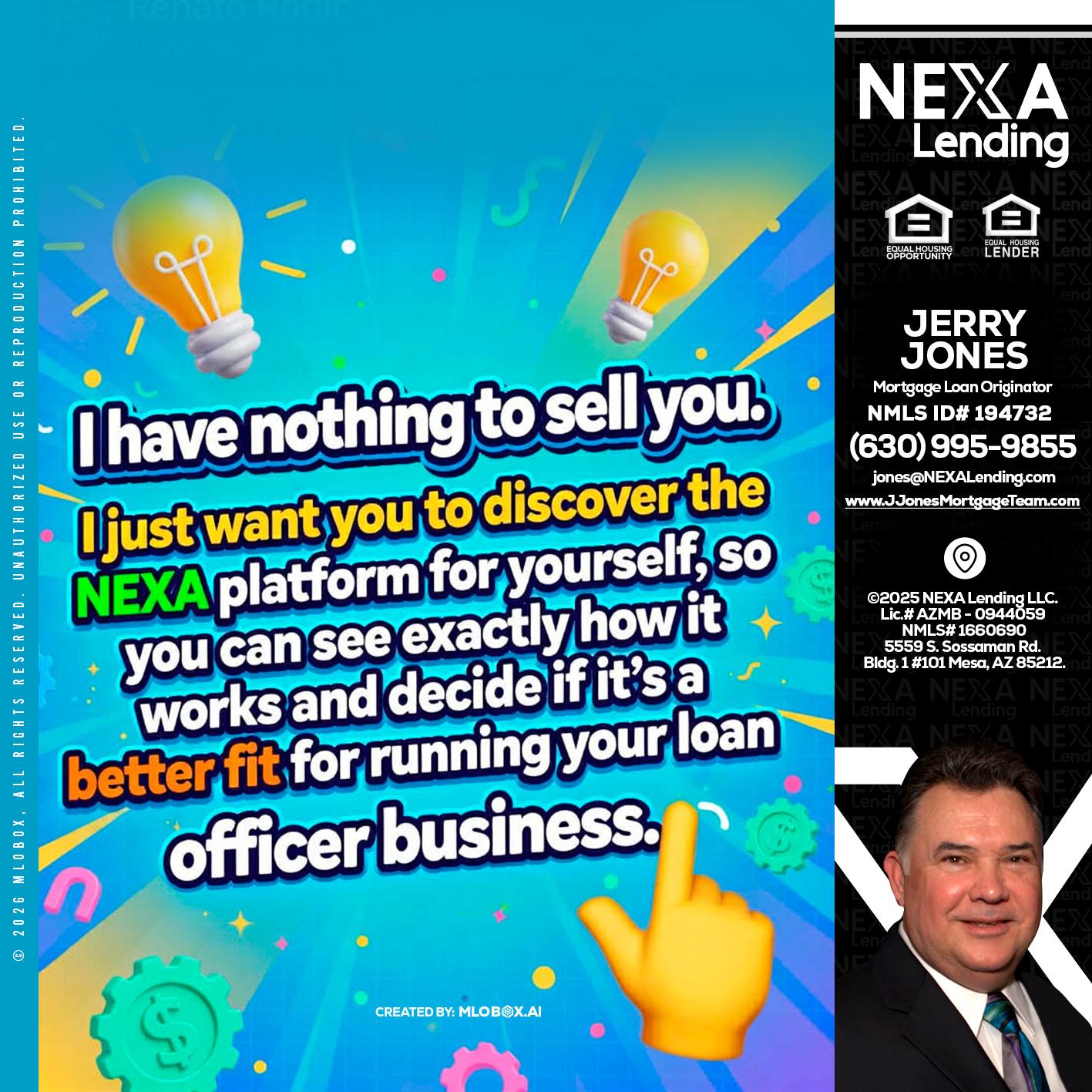 I HAVE NOTHING - Jerry Jones -Mortgage Loan Originator