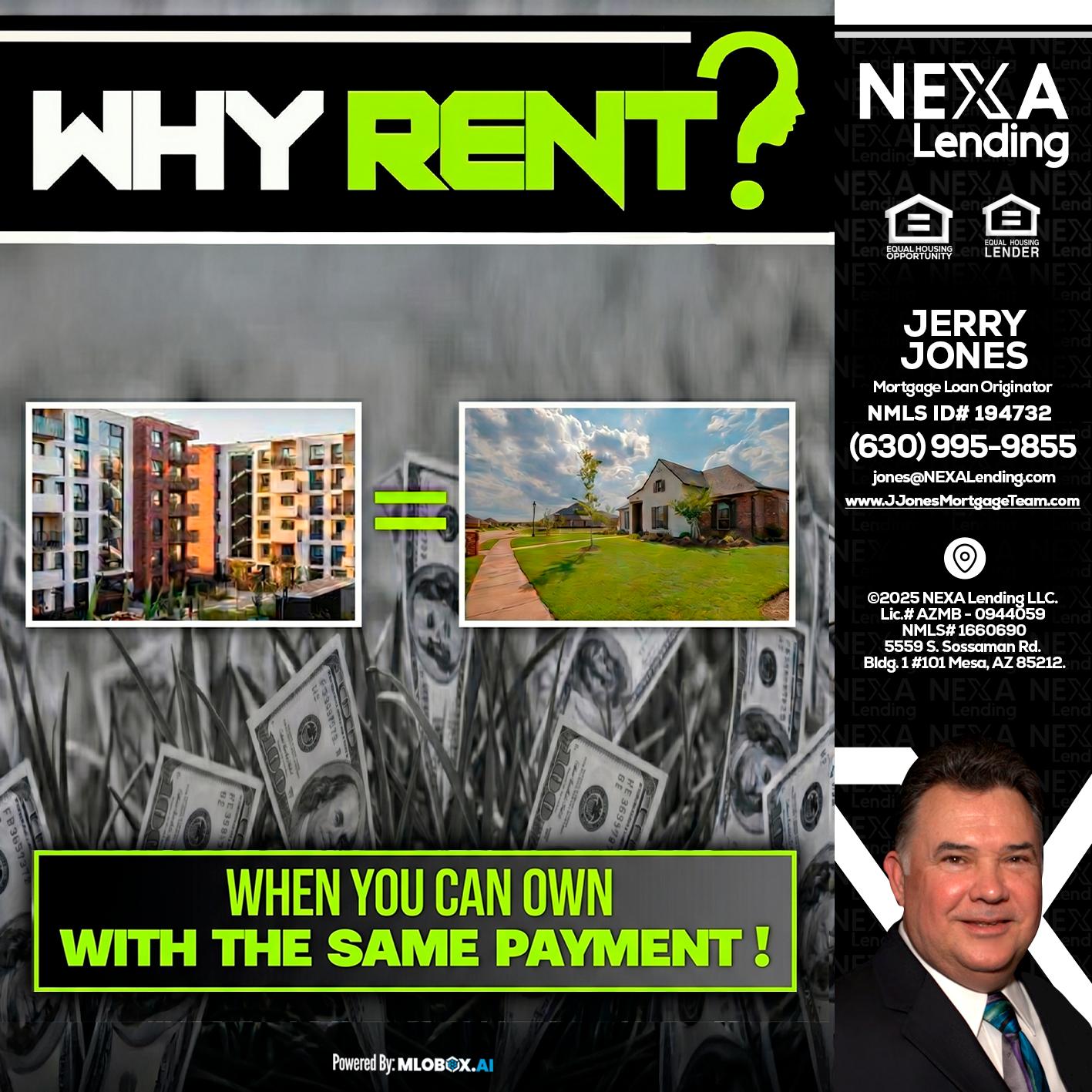 WHY RENT? - Jerry Jones -Mortgage Loan Originator