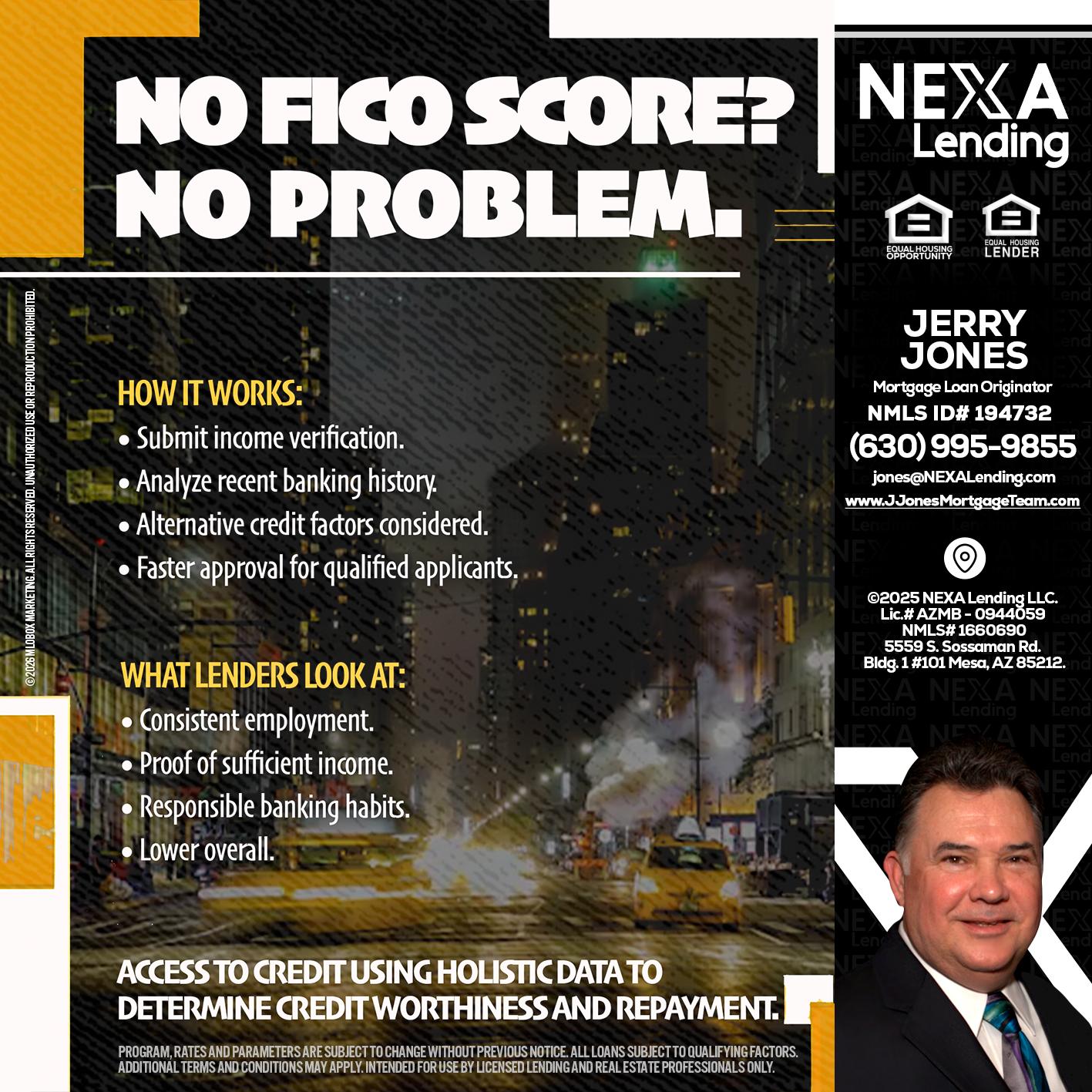 NO FICO SCORE? - Jerry Jones -Mortgage Loan Originator