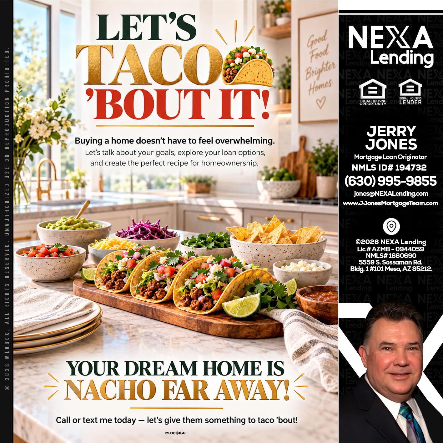 LETS TACO ABOUT IT - Jerry Jones -Mortgage Loan Originator