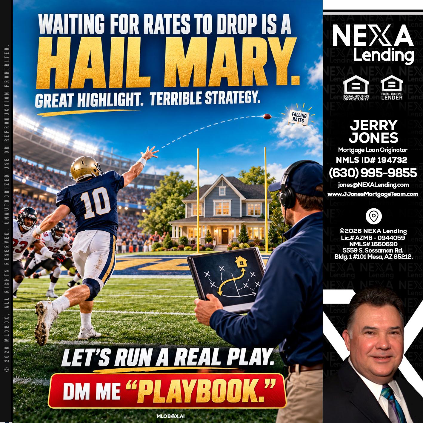 HAIL MARY - Jerry Jones -Mortgage Loan Originator