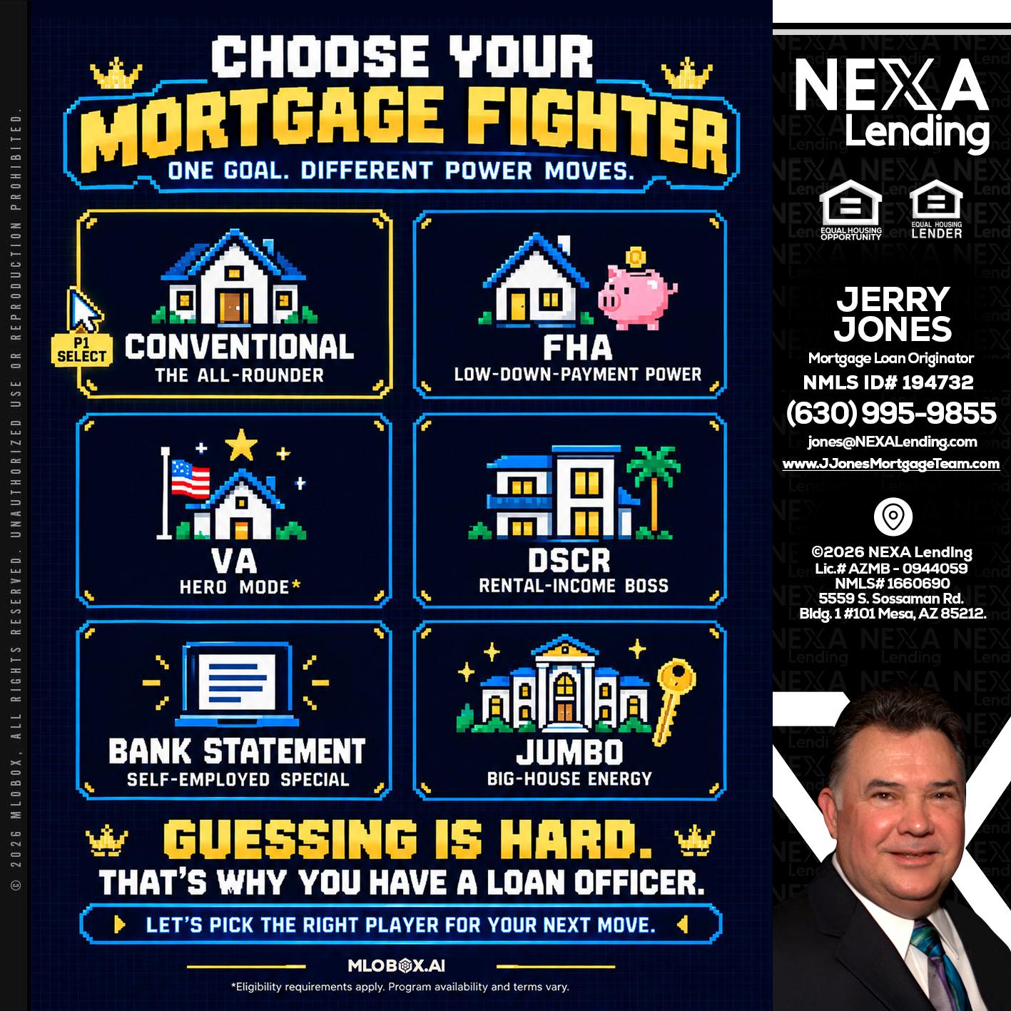 CHOOSE YOUR MORTGAGE - Jerry Jones -Mortgage Loan Originator