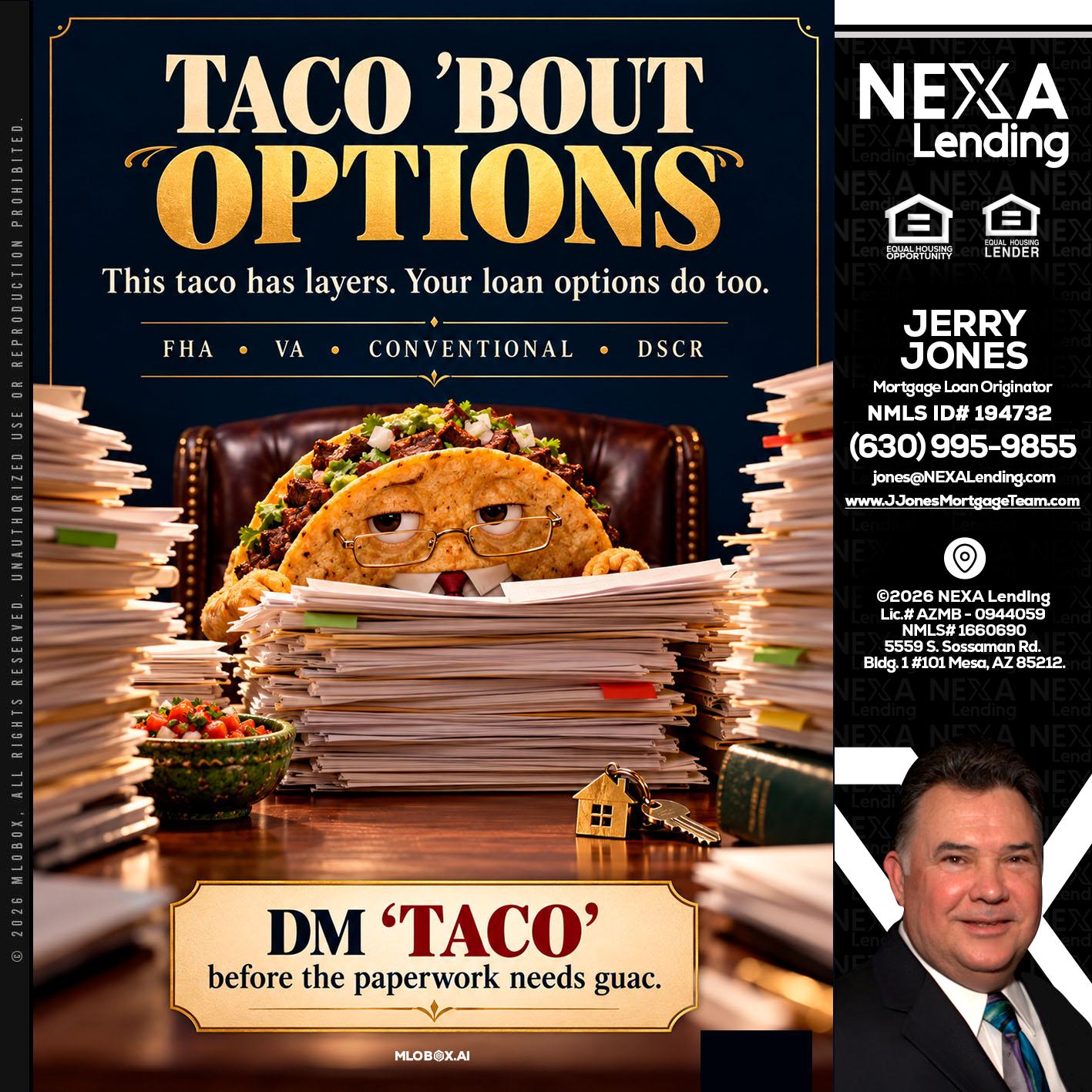 TACO BOUT - Jerry Jones -Mortgage Loan Originator