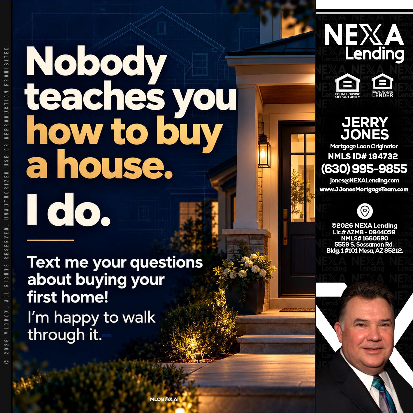 NOBODY TEACHES YOU - Jerry Jones -Mortgage Loan Originator